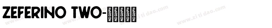 Zeferino Two字体转换